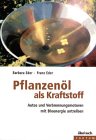 Autos und Verbrennungsmotoren mit Bioenergie antreiben